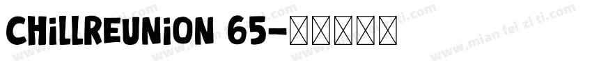 ChillReunion 65字体转换